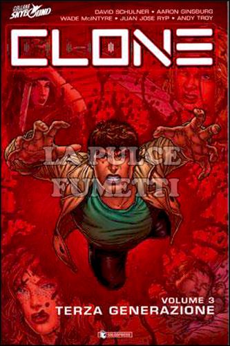 CLONE # 3: TERZA GENERAZIONE